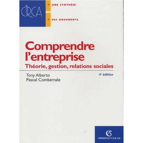 Comprendre L'entreprise - Thorie, Gestion, Relations Sociales    Format Broch 