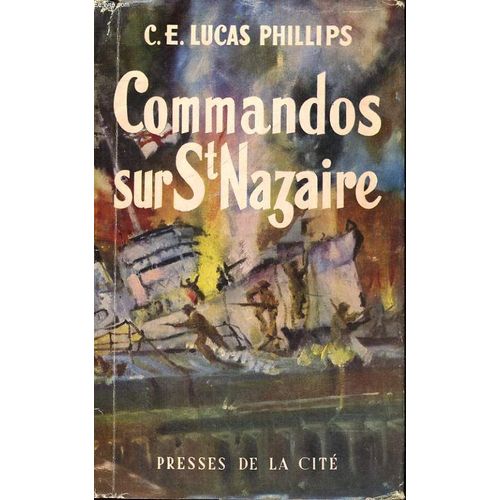 Commandos Sur St Nazaire   de Lucas Phillips C., E. 