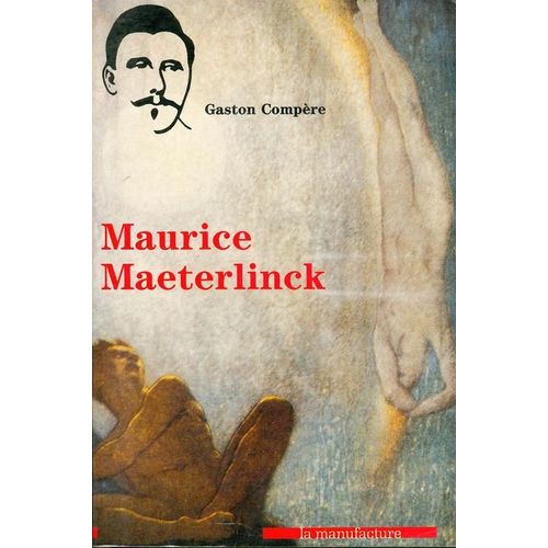 Maurice Maeterlinck   de Compre, Gaston 