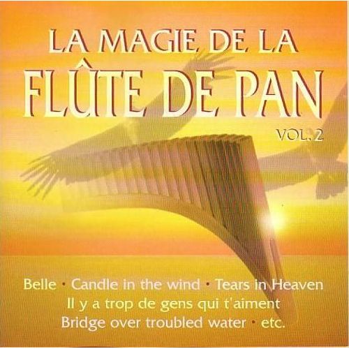 La magie de la flute de pan vol. 2 CD Rakuten