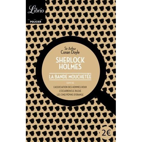 Quatre Aventures De Sherlock Holmes - La Bande Mouchete - L'association Des Hommes Roux - L'escarboucle Bleue - Les Cinq Ppins D'orange    Format Poche 