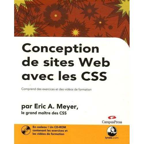Conception De Sites Web Avec Les Css - Comprend Des Exercices Et Des Vidos De Formation (1 Cd-Rom)    Format Broch 