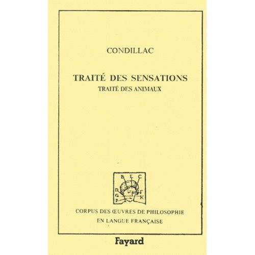 Trait Des Sensations - Trait Des Animaux   de Condillac Etienne de  Format Reli 