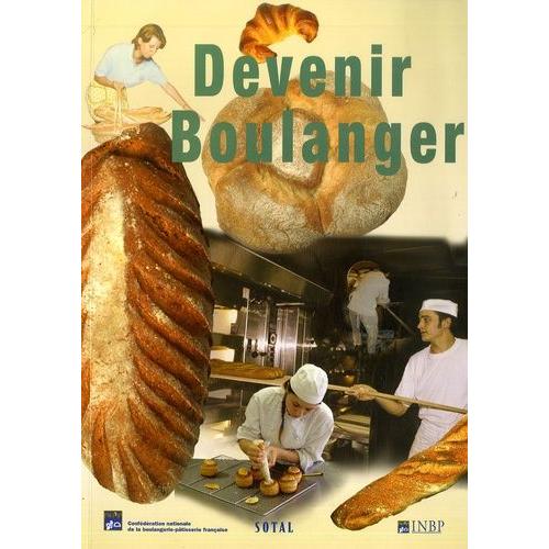 Devenir Boulanger   de Brochoire Grard  Format Broch 