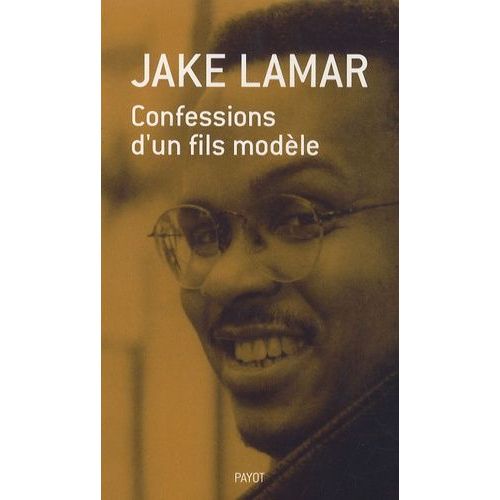 Confessions D'un Fils Modle   de Lamar Jake  Format Broch 