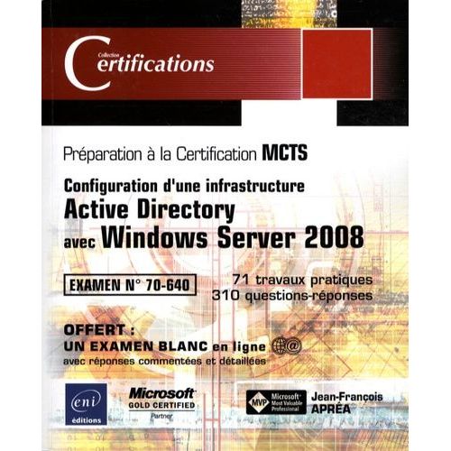 Configuration D'une Infrastructure Active Directory Avec Windows Server 2008   de jean-franois apra  Format Broch 