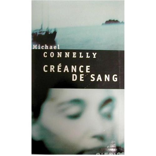 Crance De Sang   de michael connelly 