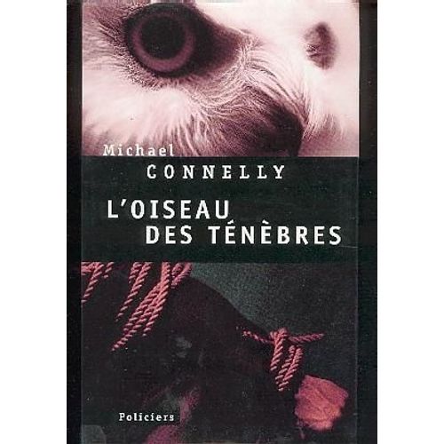 L'oiseau Des Tenebres   de michael connelly 
