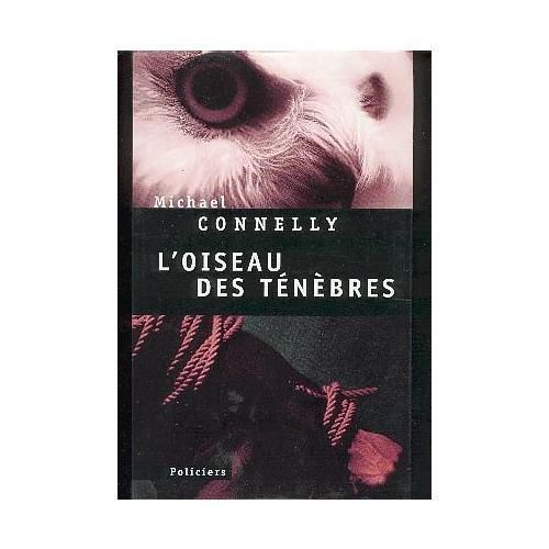 L'oiseau Des Tenebres   de michael connelly 