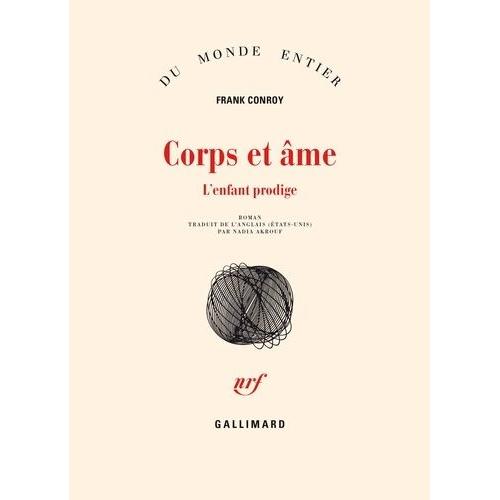 Corps Et me - L'enfant Prodige   de frank conroy  Format Beau livre 