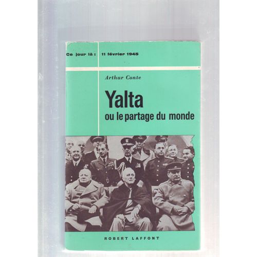 Yalta Ou Le Partage Du Monde   de conte, arthur  Format Beau livre 
