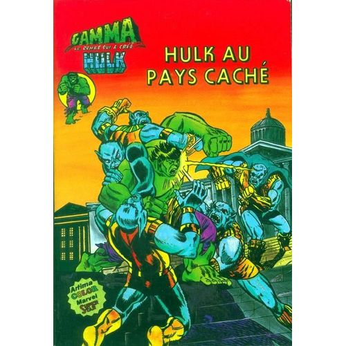 Hulk N 09, Hulk Au Pays Cach ; Crise Sur La Contre-Terre ; Pril Sur La Plante Jumelle