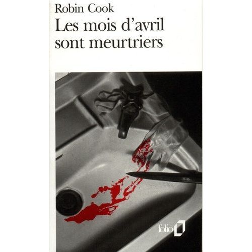 Les Mois D'avril Sont Meurtriers   de Cook Robin  Format Poche 