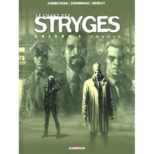 Le Chant Des Stryges - Tome 1 (Saison 1) - Ombres    Format Album 