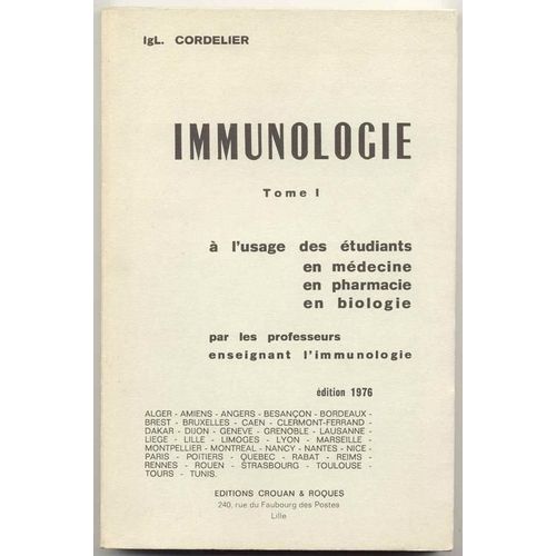 Immunologie  L'usage Des tudiants En Mdecine, En Pharmacie, En Biologie de Cordelier Et Collectif