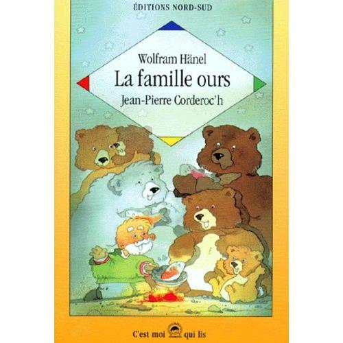 La Famille Ours - L'histoire D'un Pcheur Solitaire Et Grognon Qui Apprend La Vie De Famille   de jean-pierre corderoc'h  Format Broch 