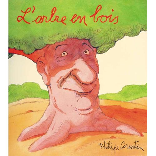 L'arbre En Bois   de philippe corentin  Format Beau livre 