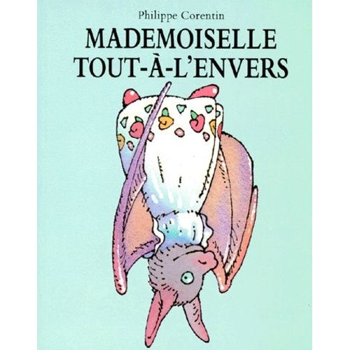 Mademoiselle Tout-A-L'envers   de Corentin Philippe  Format Poche 