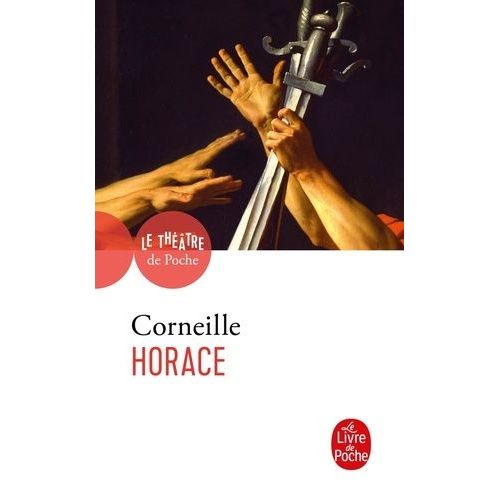 Horace - Tragdie, 1640    Format Poche 