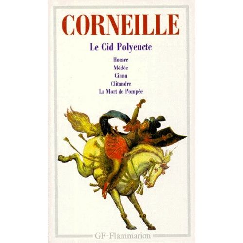 Theatre, Tragedies Tome 2 : Clitandre - Medee - Le Cid - Horace - Cinna - Polyeucte - La Mort De Pompee   de Corneille Pierre  Format Poche 