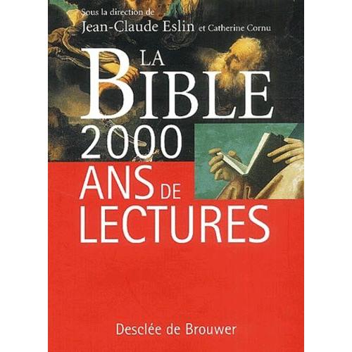 La Bible 2000 Ans De Lectures    Format Reli 