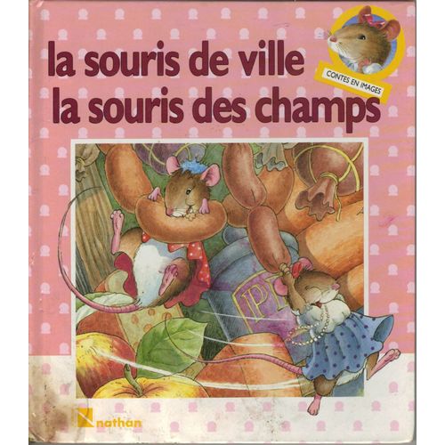 La Souris De Ville Et La Souris Des Champs Conte Traditionnel Rakuten
