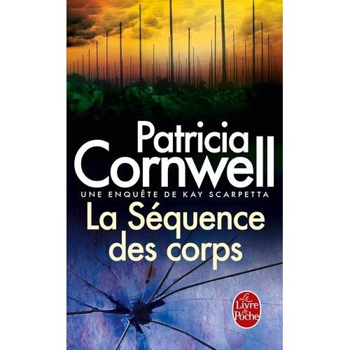Une Enqute De Kay Scarpetta - La Squence Des Corps    Format Poche 