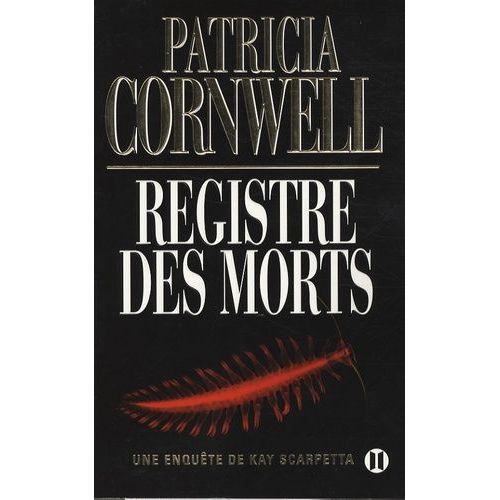 Une Enqute De Kay Scarpetta - Registre Des Morts   de Cornwell Patricia  Format Beau livre 