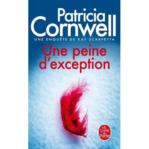 Une Enqute De Kay Scarpetta - Une Peine D'exception    Format Poche 