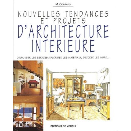 Nouvelles Tendances Et Projets D'architecture Intrieure   de Corrado M  Format Reli 
