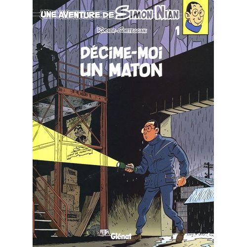 Une Aventure De Simon Nian - Tome 1 - Dcime-Moi Un Maton    Format Album 