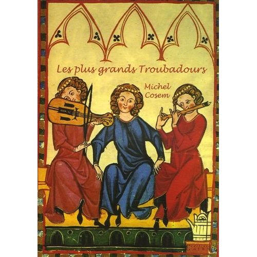 Les Plus Grands Troubadours    Format Broch 