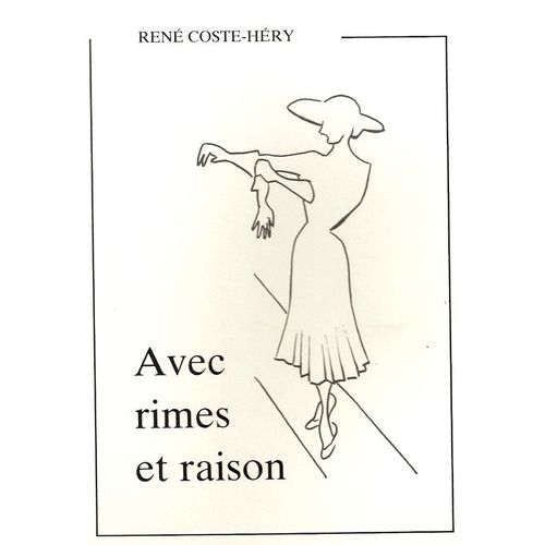 Avec Rimes Et Raison   de ren coste-hry  Format Broch 