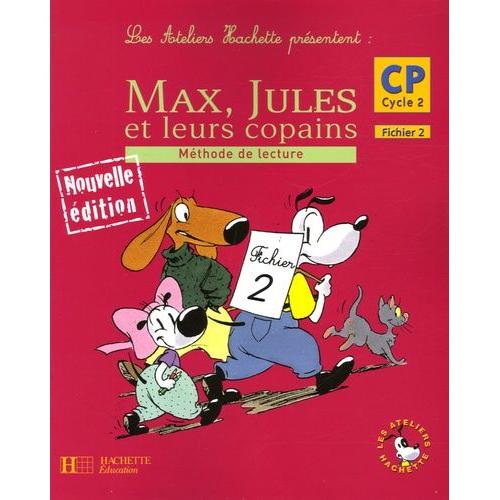 Max, Jules Et Leurs Copains - Mthode De Lecture, Cp Cycle 2, Fichier 2    Format Broch 