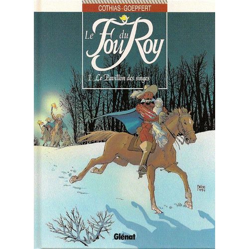 Le Fou Du Roy Tome 1 : Le Pavillon Des Singes   de Cothias Patrick  Format Reli 