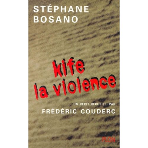 Kife La Violence   de Bosano Stphane  Format Broch 