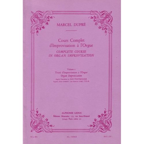 Cours Complet D'improvisation  L'orgue Orgue Volume 2 : Trait D'improvisation  L'orgue