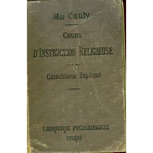 Cours D'instruction Religieuse   de Cauly Mgr