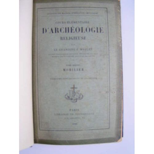 Cours lmentaire D'archologie Religieuse Tome 1 Architecture de Chanoine Mallet