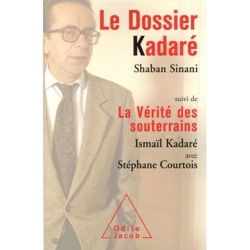 Le Dossier Kadar - Suivi De La Vrit Des Souterrains    Format Broch 