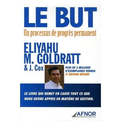 Le But - Un Processus De Progrs Permanent   de Goldratt Eliyahu M.  Format Broch 
