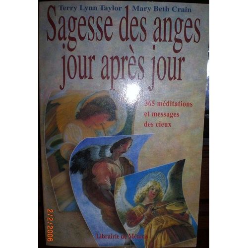 Sagesse Des Anges Jour Aprs Jour - 365 Mditations Et Messages Des Cieux   de Collectif  Format Broch 
