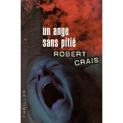 Un Ange Sans Pitie   de robert crais 