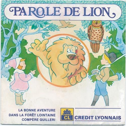 Parole De Lion + La Bonne Aventure + Dans La Fort Lointaine + Compre Guilleri - Crdit Lyonnais