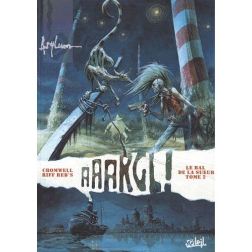 Le Bal De La Sueur Tome 2 - Aaargl !   de Cromwell Didier  Format Album 