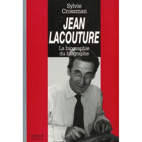 Jean Lacouture - La Biographie Du Biographe    Format Broch 