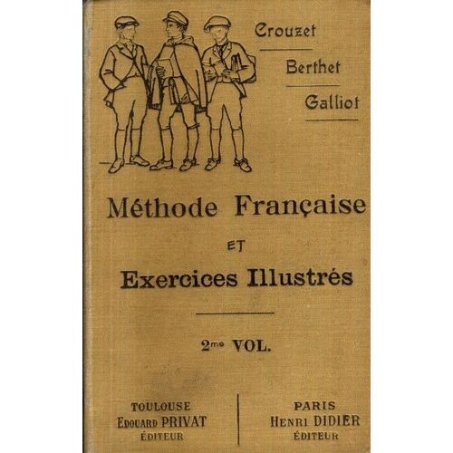 Mthode Franaise Exercices Illustrs 2e Vol. : Ecole Primaire 4e Et 3e - Enseignement Primaire Suprieur   de paul crouzet  Format Reli 