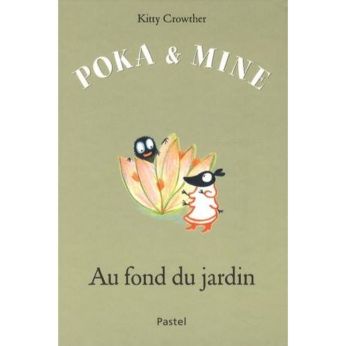Poka Et Mine - Au Fond Du Jardin   de Crowther Kitty  Format Album 