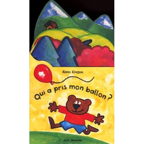 Qui A Pris Mon Ballon ?   de Crozon Alain  Format Album 