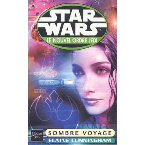 Star Wars, Le Nouvel Ordre Jedi Tome 7 - Sombre Voyage   de elaine cunningham  Format Poche 